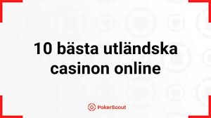 Bästa Utländska Casino En Guide till Spelupplevelser av Högsta Kvalitet Bästa Utländska Casino En Guide till Spelupplevelser av Högsta Kvalitet